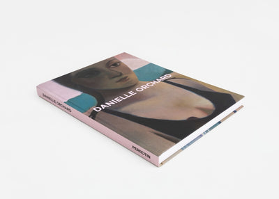 Danielle Orchard - Self-Titled Perrotin Monograph