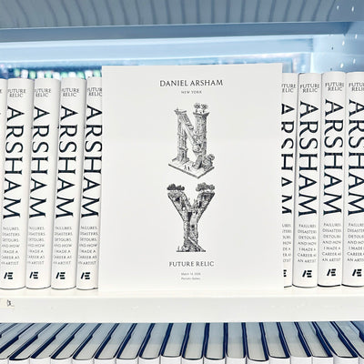 Daniel Arsham - Future Relic: Failures, Disasters, Detours, and How I Made a Career as an Artist (with Exclusive Poster)