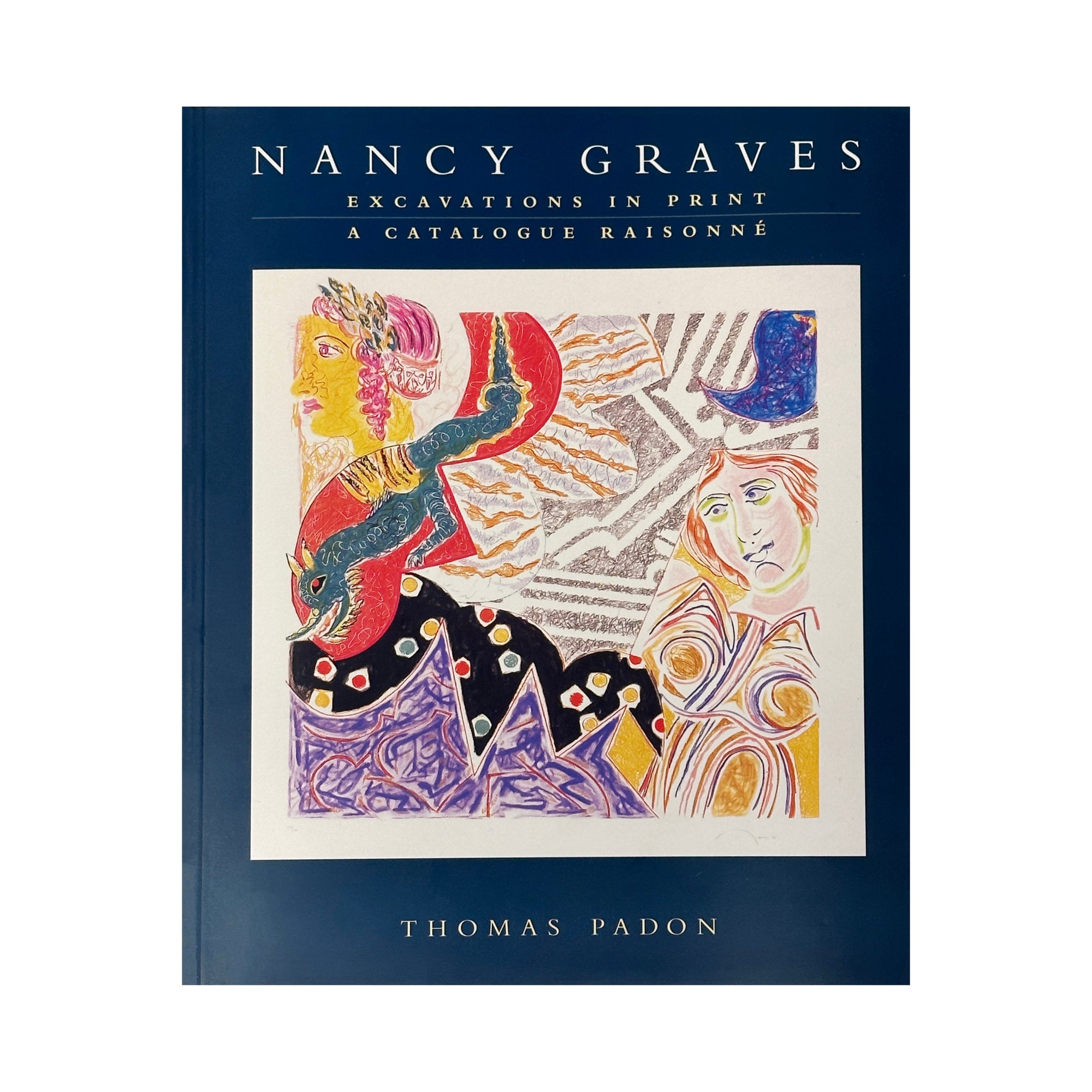 Nancy Graves - Excavation in Prints: a Catalogue Raisonne