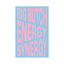 Load image into Gallery viewer, Nina Chanel Abney - Big Butch Energy/Synergy