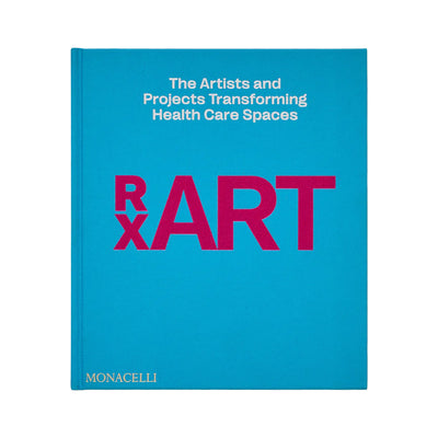 RxART: The Artists and Projects Transforming Health Care Spaces