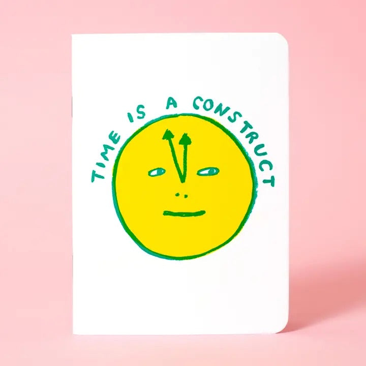 Time is a Construct - Softcover Notebook