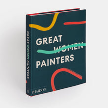Load image into Gallery viewer, Great Women Painters