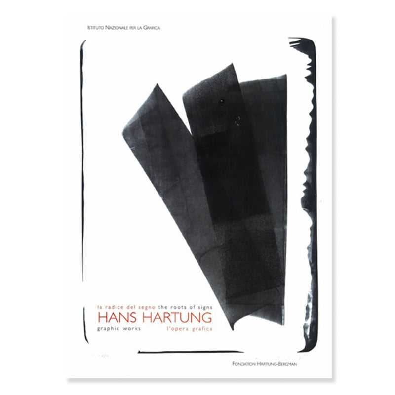Hans Hartung - The Roots of Signs: Graphic Works
