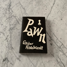 Load image into Gallery viewer, Gregor Hildebrandt - Pawn