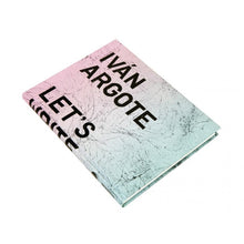 Load image into Gallery viewer, Iván Argote - Let's Write a History of Hopes (Available Signed)