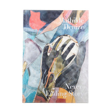 Load image into Gallery viewer, Mathilde Denize - Never Ending Story (Available Signed)