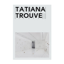 Load image into Gallery viewer, Tatiana Trouvé - Self Titled MAMCO Catalog