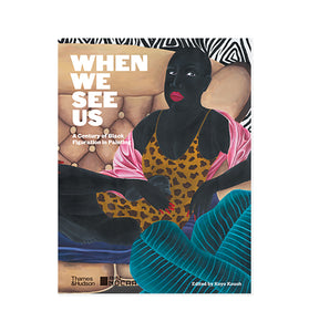 When We See Us: A Century of Black Figuration in Painting by Koyo Kouoh (feat. Zéh Palito)