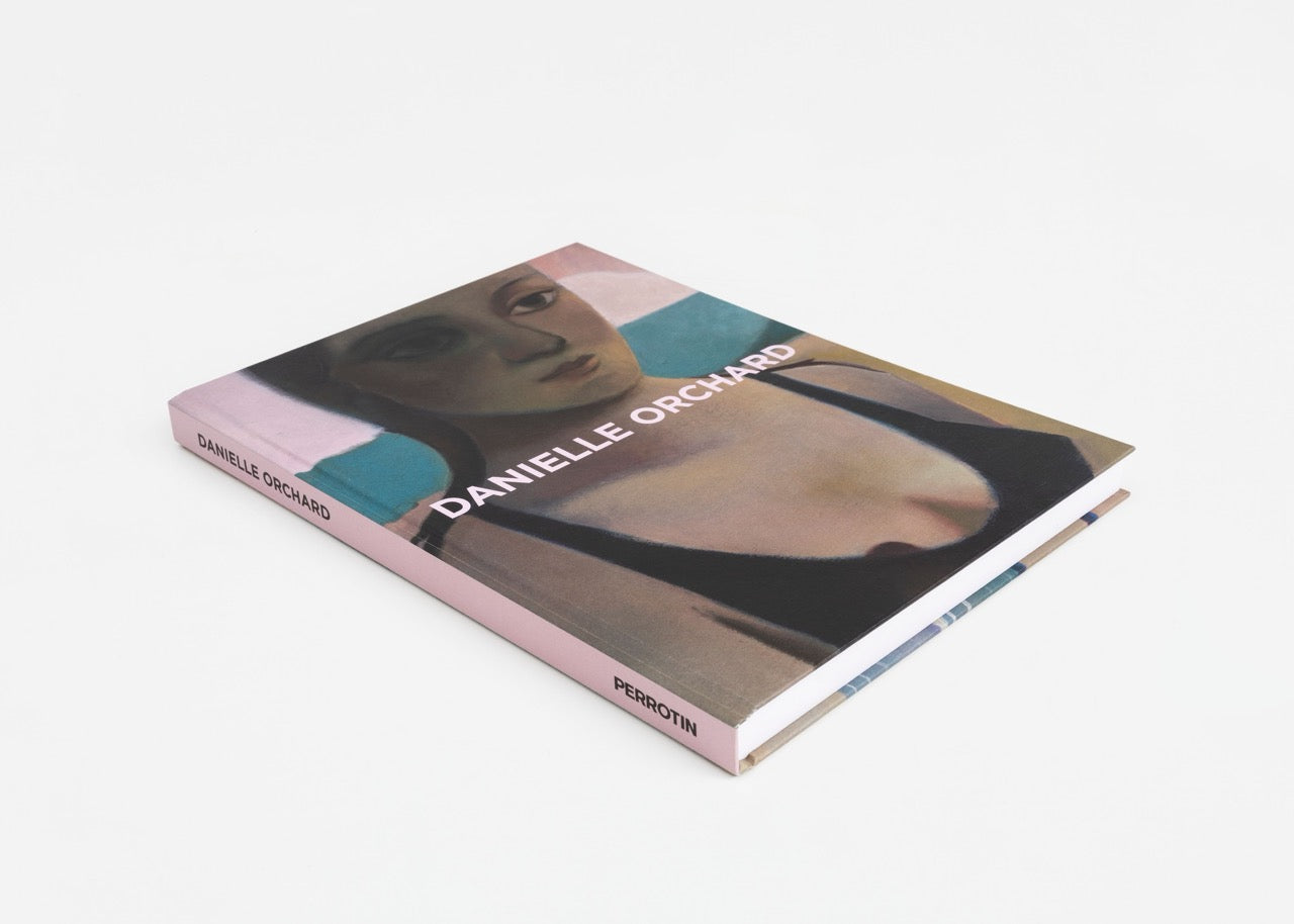 Danielle Orchard - Self-Titled Perrotin Monograph