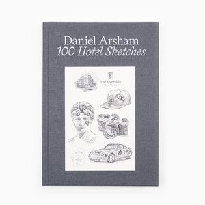 Daniel Arsham - 100 Hotel Sketches