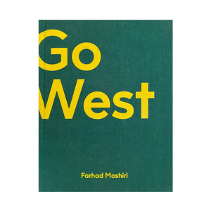 Farhad Moshiri - Go West