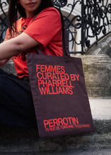 Load image into Gallery viewer, Perrotin x Pharrell Williams - &quot;Femmes, Curated by Pharrell Williams&quot; Tote Bag
