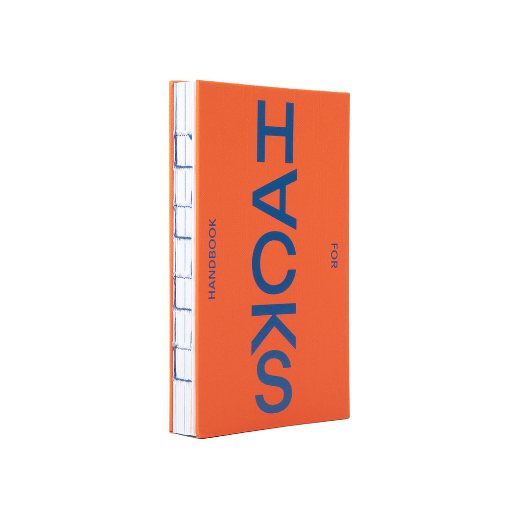 Handbook for Hacks by Andrew Fatato, Dave Haller, and Maria Jesus Contreras