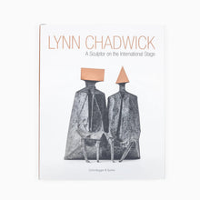 Load image into Gallery viewer, Lynn Chadwick - A Sculptor on the International Stage
