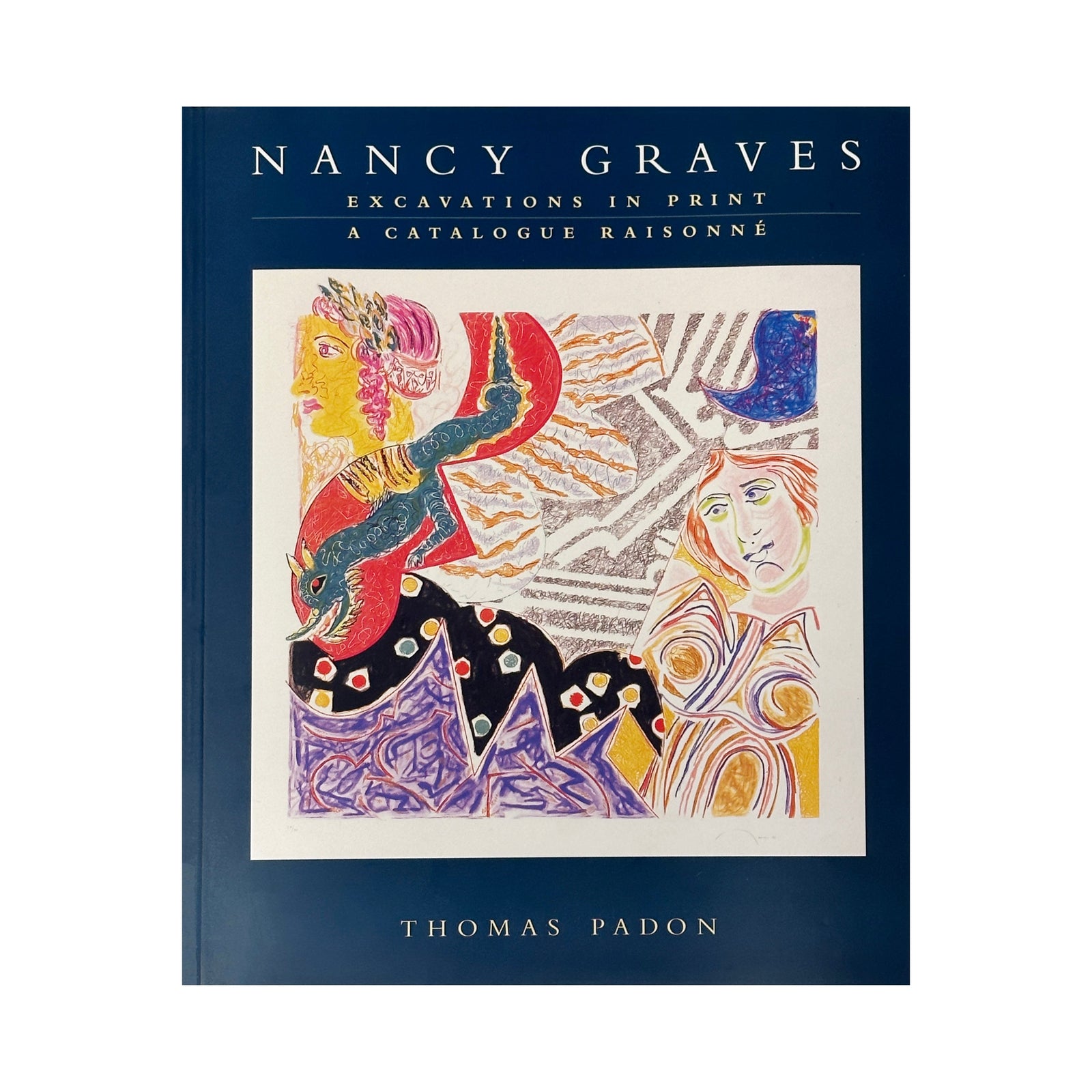 Nancy Graves - Excavation in Prints: a Catalogue Raisonne