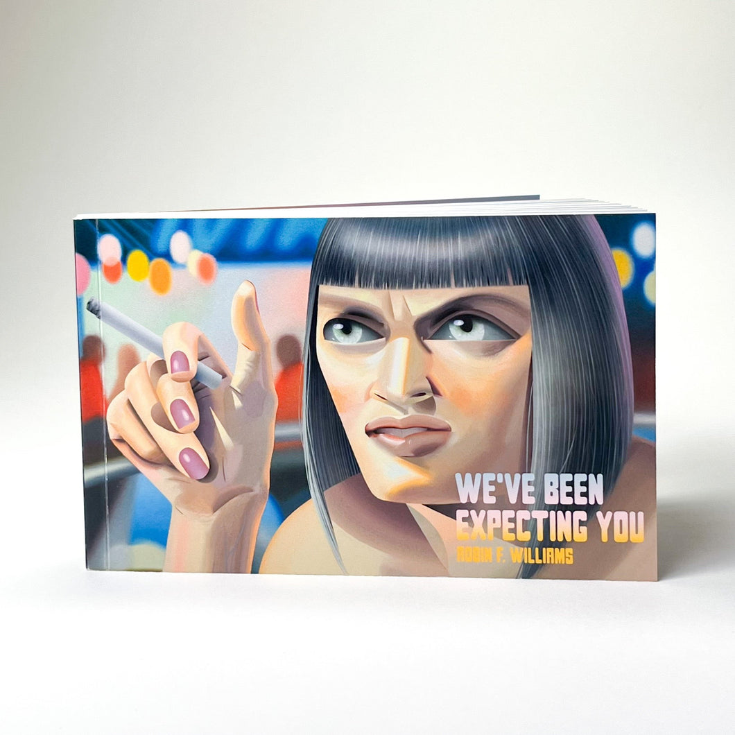 Robin F. Williams - We've Been Expecting you - Postcard Book