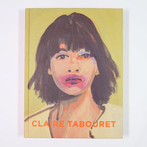 Claire Tabouret - Self Titled Monograph (Revised & Expanded Ed.)