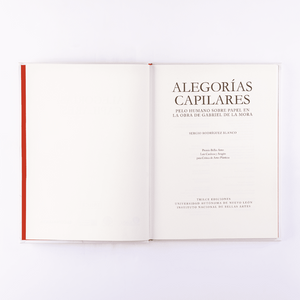 Gabriel de la Mora - Alegorías Capilares