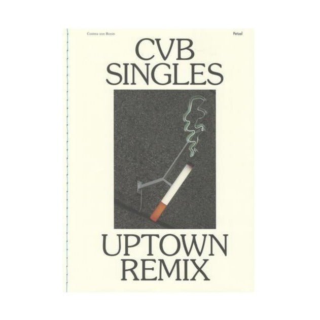 Cosima von Bonin - CvB Singles Uptown Remix