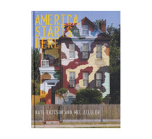 Load image into Gallery viewer, Ericson &amp; Ziegler - America Starts Here

